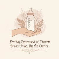 Fresh or Frozen Breast Milk – $1/oz – Healthy, Clean, Actively Pumping Mom – Individual Bags or Bulk Available